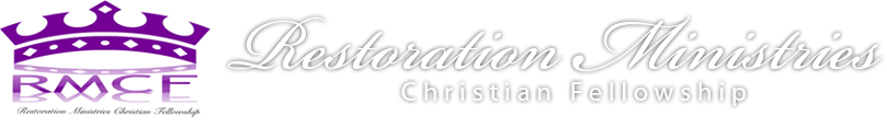 Restoration Ministries Christian Fellowship